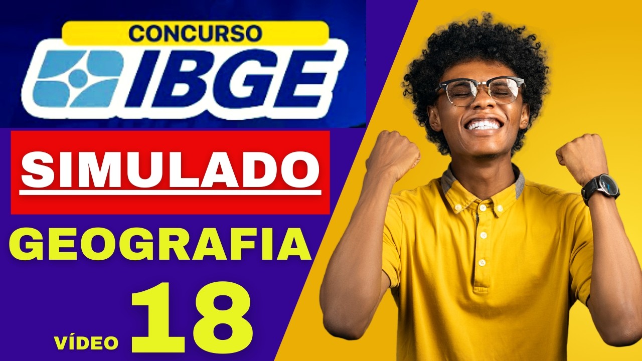 CONCURSO IBGE SOMENTE QUESTÕES RESOLVIDAS DE GEOGRAFIA (VÍDEO 18).