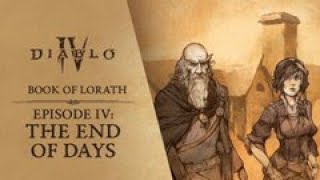 Diablo IV | Book of Lorath - Episode 4: The End of Days