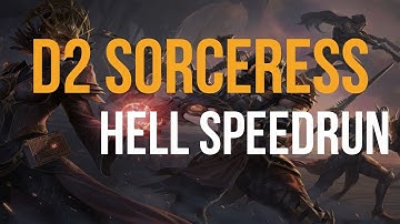 DIABLO 2 - Hell PX Sorceress SPEEDRUN - 2:46:17