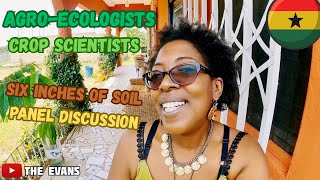 Successful Black Entrepreneurs | Things To Do In Ghana | Six Inches of Soil Discussion Panel  Ep 154
