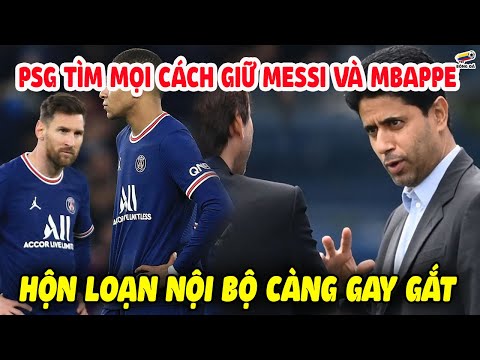 PSG Đau Đầu Tìm Cách Giữ Messi và Mbappe, Hỗn Loạn Nội Bộ Ngày Càng Kéo Dài