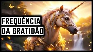 🎧GRATITUDE FREQUENCY - To release SEROTONIN, DOPAMINE, ENDORPHIN