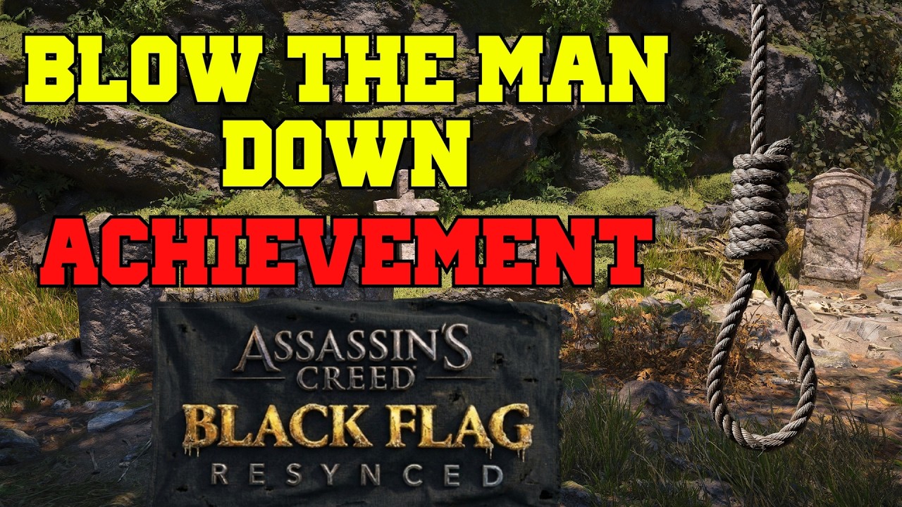 How To Get Blow The Man Down Achievement (Long Bay) - Assassin's Creed Black Flag Resynced 