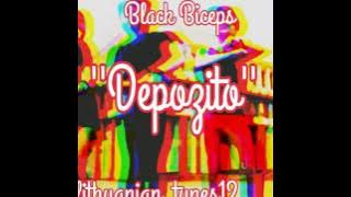 Black Biceps - Depozito (lithuanian _tunes12 music)