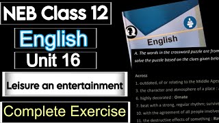 NEB Class 12 English Unit 15 Leisure and Entertainment exercise/notes|Summary|grammar