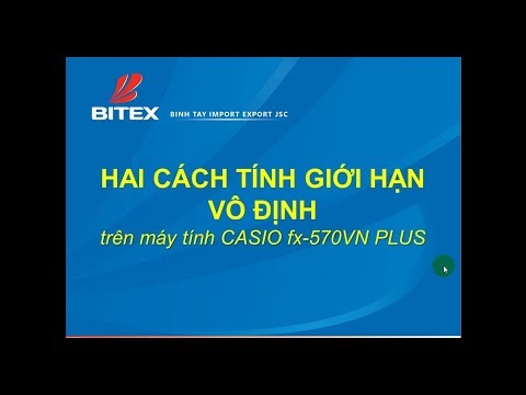 Video HAI CÁCH TÍNH GIỚI HẠN VÔ ĐỊNH BẰNG MÁY TÍNH CASIO... - youtube