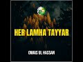 Her Lamha Tayyar Mp3 Song