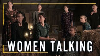 WOMEN TALKING Is Fantastic