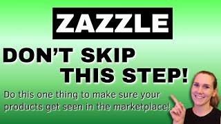 Important Steps Once You've Created Your First Couple Products | Zazzle Tutorial