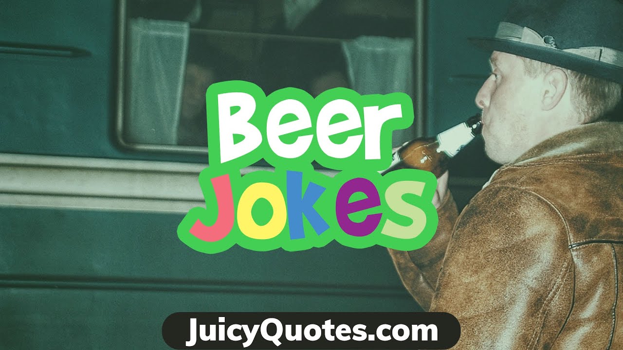 Funny Beer Jokes and Puns - Laugh Out Loud 