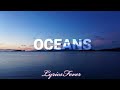 Oceans where feet may fail hillsong united  lyrics