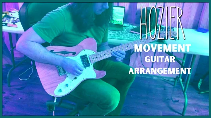 Hozier - Movement // Guitar Arrangement