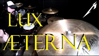 Lux Æterna - Metallica - Full Drum Playthrough - NEW SINGLE!!!