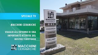 MACCHINI CERAMICHE : VIAGGIO ALL' INTERNO DI UNA IMPORTANTE ATTIVITA' DEL NOSTRO TERRITORIO