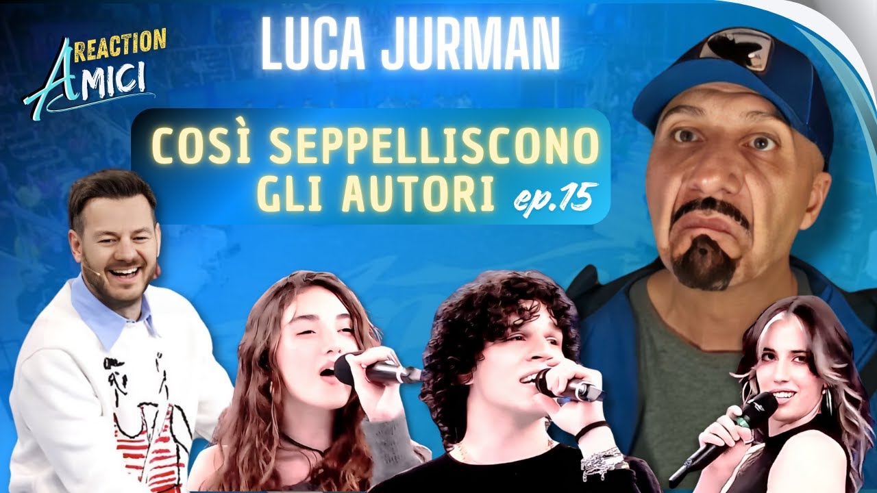 ep.15 - Così seppelliscono gli autori - Reaction Amici 2024/2025