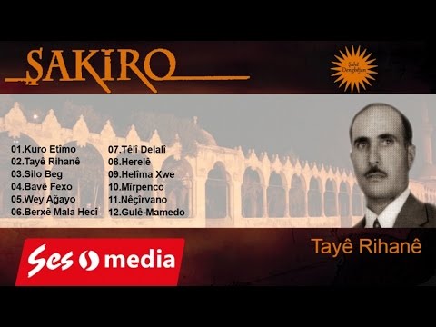 Şakiro - Tayê