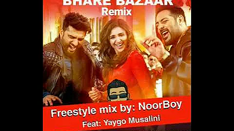 Bhare Bazaar Remix by NoorBoy