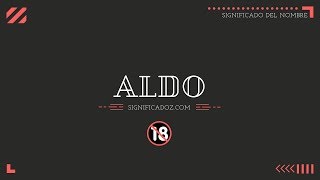 ALDO -  Significado del Nombre Aldo 🔞 ¿Que Significa?