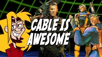 CABLE IS AWESOME...Here