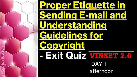 VINSET 2.0 Answer Key DAY 1 Afternoon-Proper Etiquette in sending email...