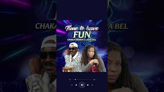Time to have fun -Chaka Demus and Isha Bel .. New music King Jammys Label