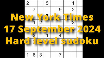 Sudoku solution – New York Times 17 September 2024 Hard level