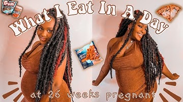 What I Eat In A Day While Pregnant | 26 Weeks | Queen Lee Omia