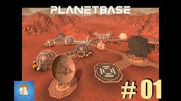 Planetbase Ep. 1 "Making the best colony ever!"
