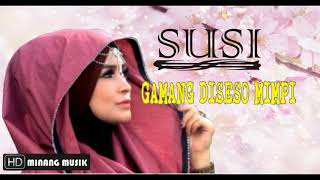 susi Gamang Diseso Mimpi