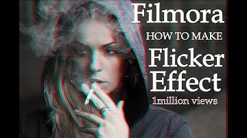 How to make Flicker Effect 2018 |  Wondershare Filmora | english subtitle | Sams Blog