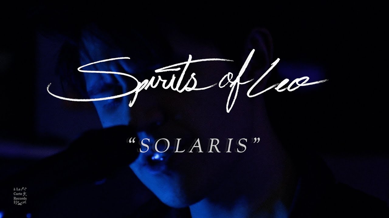 Spirits of Leo "Solaris" (Official Teaser Video)