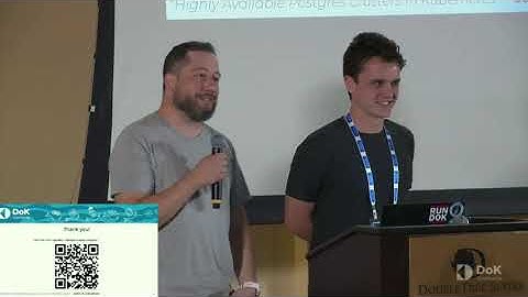 Highly Available Postgres Clusters In Kubernetes - John Long & Jonathan Gonzalez