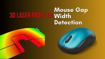 3D Laser Profiler Applications:  Mouse Assembly Quality Inspection | SinceVision | Applications