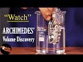 Archimedes Eureka : Measuring Volume by Displacement | Physics