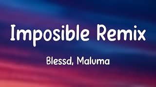 Imposible Remix - Blessd, Maluma [Lyrics Video] 🎶