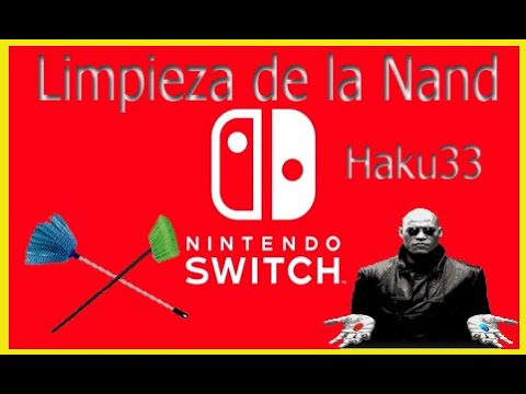 Tutorial, limpieza de la Nand de Nintendo Switch(Haku33 Switch Cleaner)