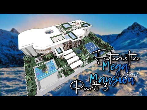 FUTURISTIC MEGA MANSION + INFINITY POOL||BLOXBURG SPEEDBUILD||PART 3