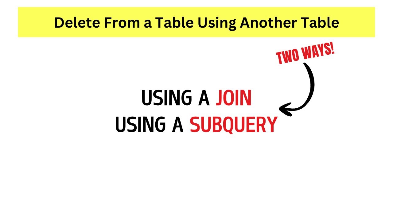 SQL Two Ways to Delete From a Table Using Another Table. - YouTube