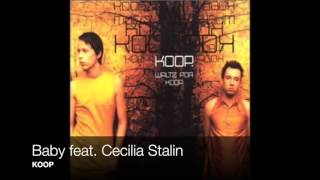 Koop - Baby feat. Cecilia Stalin