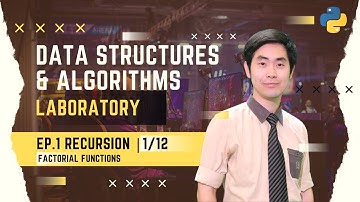 เรียน Python Data Structures & Algorithms ตะลุยโจทย์ EP.1 Recursion 1/12 Factorial Functions