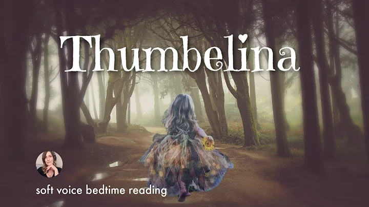 The Story of THUMBELINA / Bedtime Story to Relax & Sleep - DayDayNews