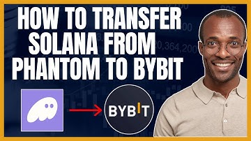 HOW TO TRANSFER SOLANA FROM PHANTOM WALLET TO BYBIT [STEP BY STEP GUIDE]
