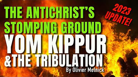 Yom Kippur is Connected to the Great Tribulation and the Antichrist. Find out how in this video.