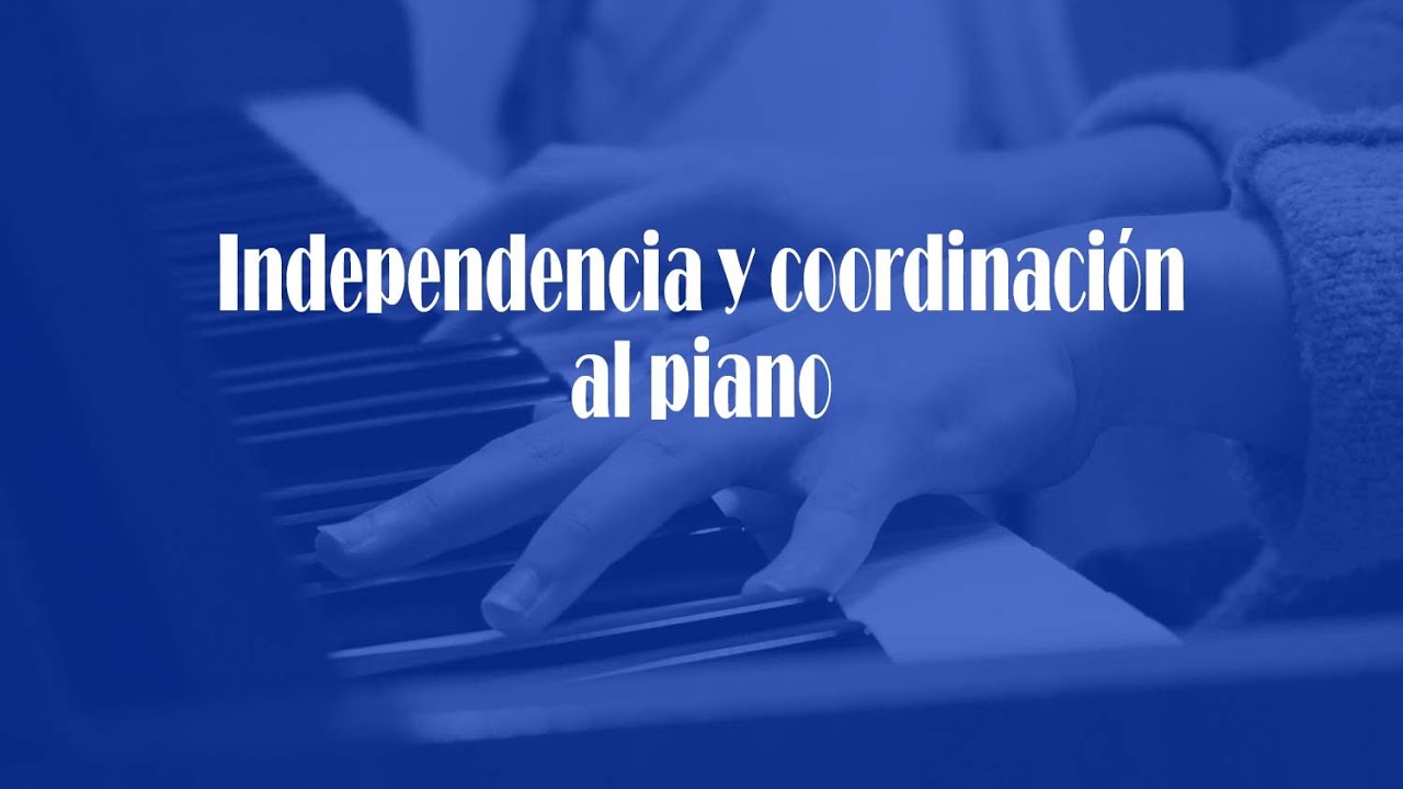 Ejercicios básicos para trabajar la independencia y la coordinación al piano.