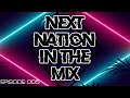 Next nation in the mix episode 005 best of big room hardstyle techno bass house