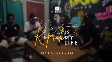 KOPROK IS MY LIFE - Rickard ft Bento Dpressy