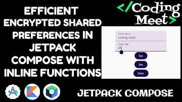 Efficient Encrypted Shared Preferences in Jetpack Compose with Inline Functions | Android Studio