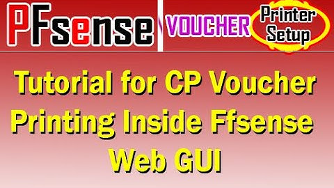 HOW TO SETUP PFSENSE VOUCHER PRINTER