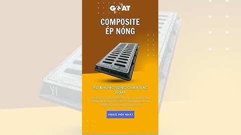 Bộ Khung Song Chắn Rác Composite GOAT - Ép Nóng [Mới Nhất]