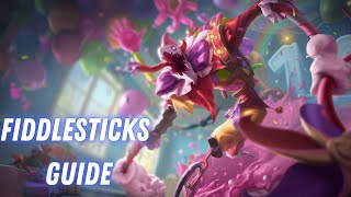 Complete Fiddlesticks Guide